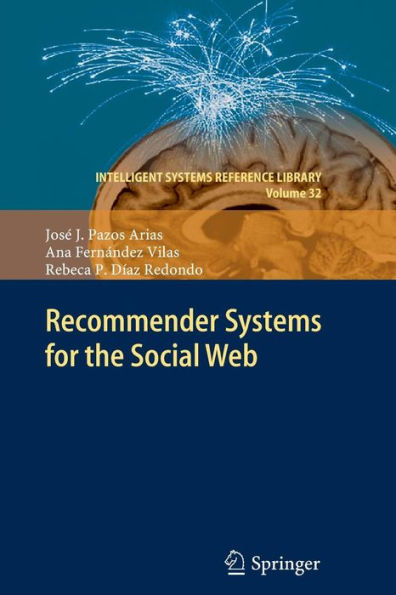 Recommender Systems for the Social Web / Edition 1