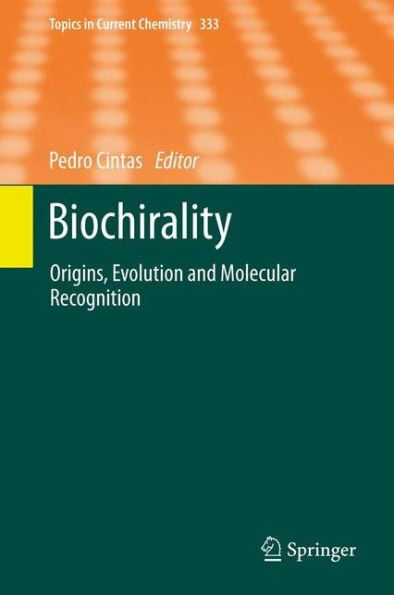 Biochirality: Origins, Evolution and Molecular Recognition