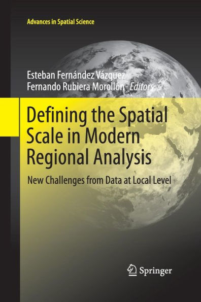 Defining the Spatial Scale Modern Regional Analysis: New Challenges from Data at Local Level