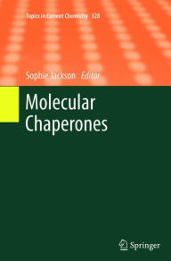 Title: Molecular Chaperones, Author: Sophie Jackson