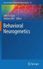 Behavioral Neurogenetics / Edition 1