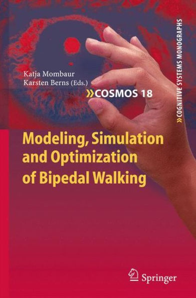 Modeling, Simulation and Optimization of Bipedal Walking