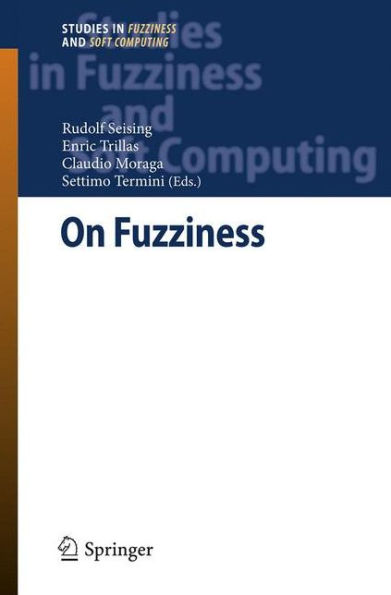 On Fuzziness: A Homage to Lotfi A. Zadeh - Volume 1