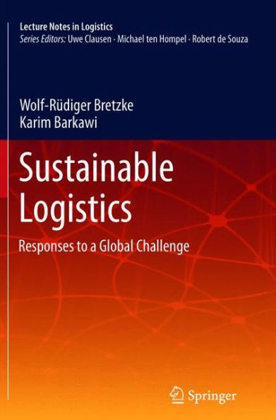 Sustainable Logistics: Responses to a Global Challenge