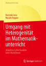 Umgang mit Heterogenität im Mathematikunterricht: Adaptives Lehrerhandeln beim Modellieren