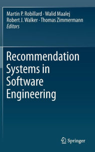 Title: Recommendation Systems in Software Engineering, Author: Martin P. Robillard
