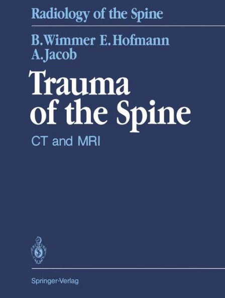 Trauma of the Spine: CT and MRI / Edition 1