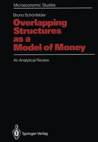 Overlapping Structures as a Model of Money: An Analytical Review