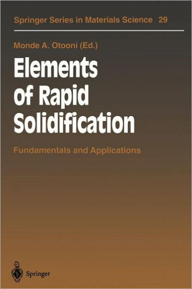 Elements of Rapid Solidification: Fundamentals and Applications