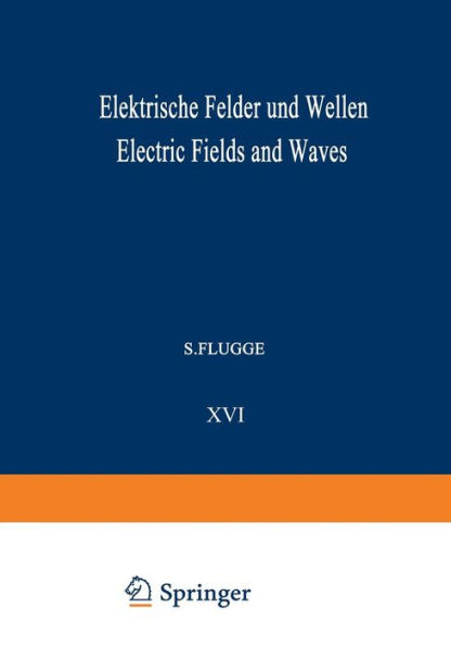 Elektrische Felder und Wellen / Electric Fields and Waves