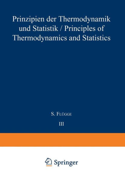 Prinzipien der Thermodynamik und Statistik / Principles of Thermodynamics and Statistics