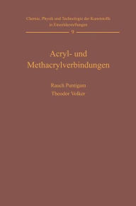 Title: Acryl- und Methacrylverbindungen, Author: Harald Rauch-Puntigam