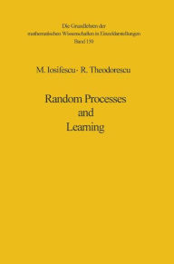Title: Random Processes and Learning, Author: Marius Iosifescu