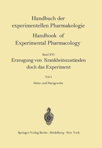 Erzeugung von Krankheitszuständen durch das Experiment: Stütz- und Hartgewebe