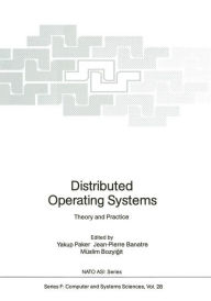 Title: Distributed Operating Systems: Theory and Practice, Author: Yakup Paker