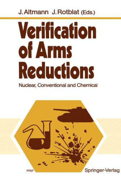 Verification of Arms Reductions: Nuclear, Conventional and Chemical