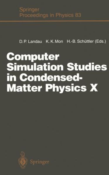 Computer Simulation Studies in Condensed-Matter Physics X: Proceedings of the Tenth Workshop Athens, GA, USA, February 24-28, 1997