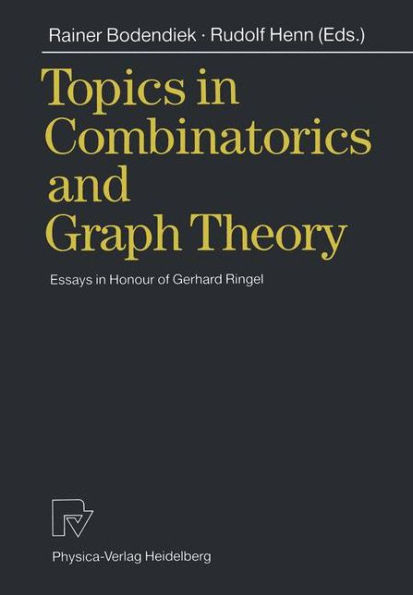 Topics in Combinatorics and Graph Theory: Essays in Honour of Gerhard Ringel