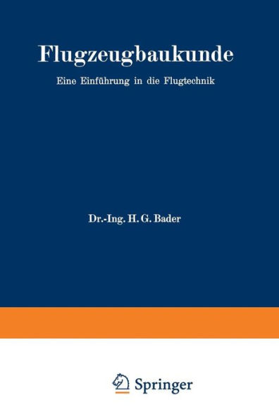 Flugzeugbaukunde: Eine Einführung in die Flugtechnik