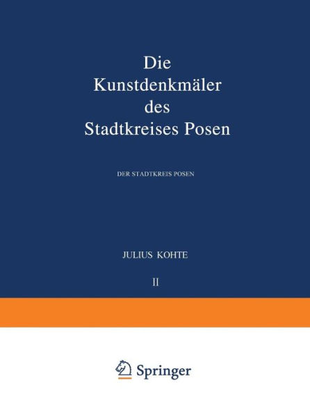 Die Kunstdenkmäler des Stadtkreises Posen