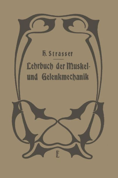 Lehrbuch der Muskel- und Gelenkmechanik: II. Band: Spezieller Teil