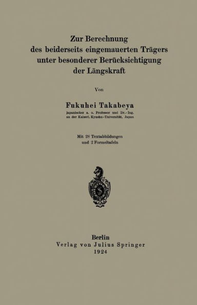 Zur Berechnung des beiderseits eingemauerten Trägers unter besonderer Berücksichtigung der Längskraft