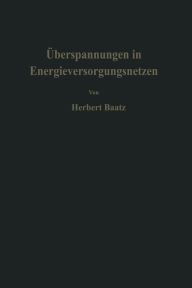 Title: Überspannungen in Energieversorgungsnetzen, Author: H. Baatz