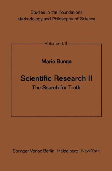 Scientific Research II: The Search for Truth