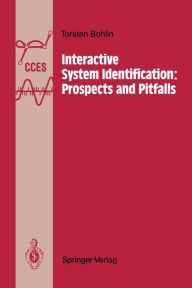 Title: Interactive System Identification: Prospects and Pitfalls, Author: Torsten Bohlin