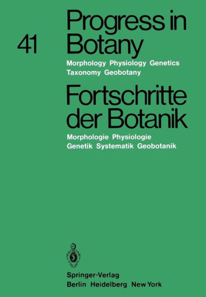 Progress in Botany / Fortschritte der Botanik: Morphology ï¿½ Physiology ï¿½ Genetics Taxonomy ï¿½ Geobotany / Morphologie ï¿½ Physiologie ï¿½ Genetik Systematik ï¿½ Geobotanik