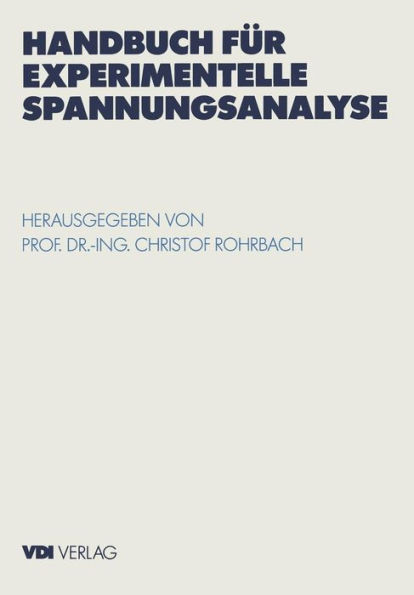 Handbuch fï¿½r experimentelle Spannungsanalyse