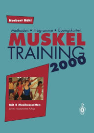 Title: Muskel Training 2000: Methoden . Programme . ï¿½bungskarten / Edition 2, Author: Norbert Rïhl