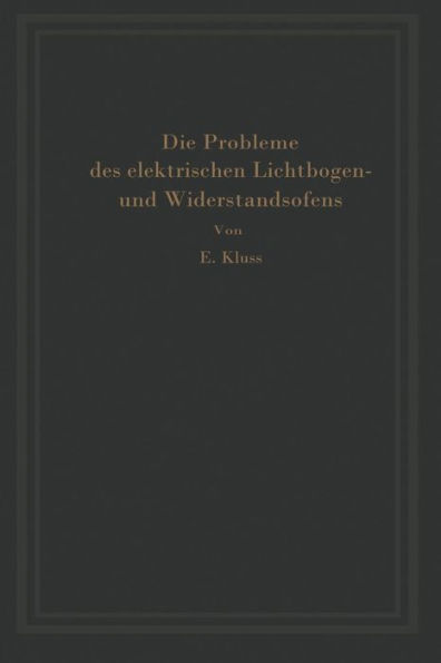 Einführung in die Probleme des elektrischen Lichtbogen- und Widerstandsofens