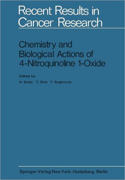 Chemistry and Biological Actions of 4-Nitroquinoline 1-Oxide