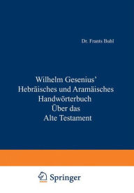 Title: Hebräisches und Aramäisches Handwörterbuch über das Alte Testament, Author: Wilhelm Gesenius