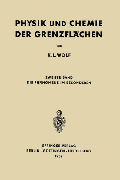 Physik und Chemie der Grenzflächen: Zweiter Band: Die Phänomene im Besonderen