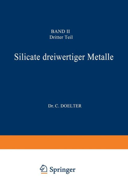 Silicate dreiwertiger Metalle: Band II Dritter Teil