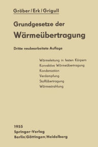Title: Die Grundgesetze der Wï¿½rmeï¿½bertragung, Author: Heinrich Grïber