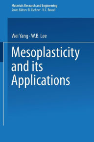 Title: Mesoplasticity and its Applications, Author: Wei Yang