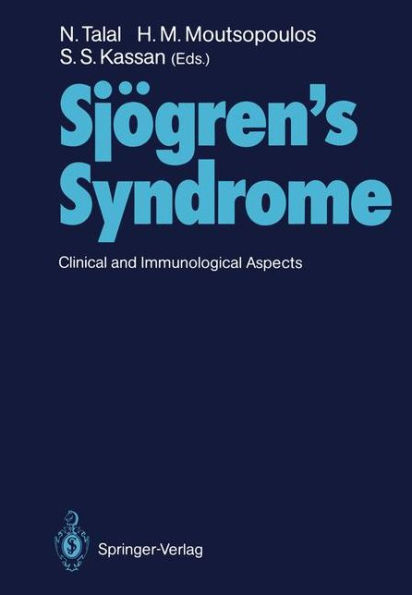 Sjï¿½gren's Syndrome: Clinical and Immunological Aspects / Edition 1
