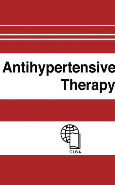 Antihypertensive Therapy: Principles and Practice an International Symposium / Edition 1