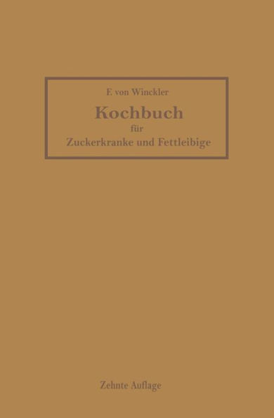 Kochbuch für Zuckerkranke und Fettleibige