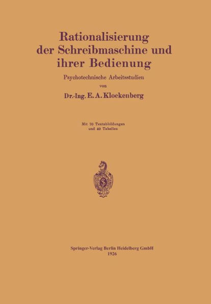 Rationalisierung der Schreibmaschine und ihrer Bedienung: Psychotechnische Arbeitsstudien