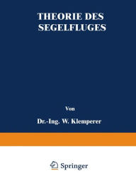 Title: Theorie des Segelfluges, Author: W. Klemperer