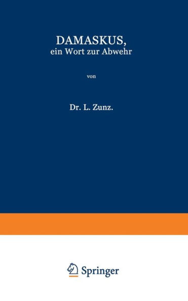 Damaskus, ein Wort zur Abwehr: Nebst einem Verzeichniss der Schriften des Verfassers