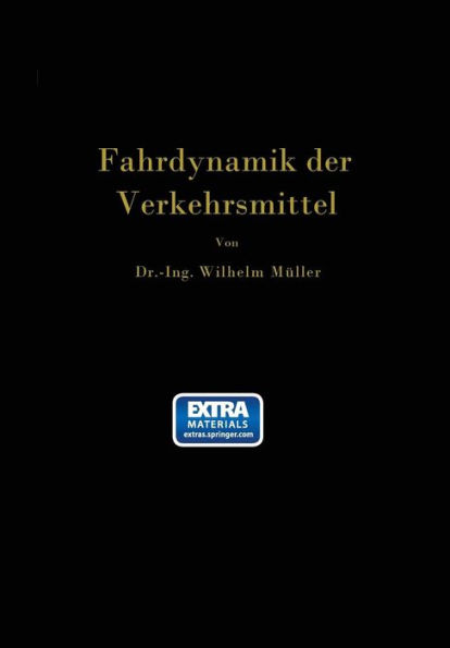 Die Fahrdynamik der Verkehrsmittel: Eine Berechnungsgrundlage für das Wirtschaften