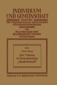 Title: Die Trï¿½ume in Dostojewskys Raskolnikoff, Author: Otto Kaus