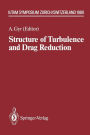 Structure of Turbulence and Drag Reduction: IUTAM Symposium Zurich, Switzerland July 25-28, 1989