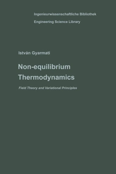 Non-equilibrium Thermodynamics: Field Theory and Variational Principles