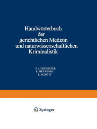 Title: Handwörterbuch der Gerichtlichen Medizin und Naturwissenschaftlichen Kriminalistik: In Gemeinschaft mit Zahlreichen Fachgenossen des in- und Auslandes, Author: F. v. Neureiter